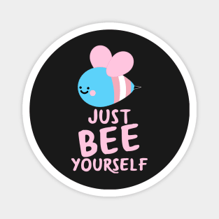 Just Bee Yourself - LGBT Gay Pride Month design Magnet